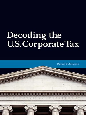 cover image of Decoding the U.S. Corporate Tax